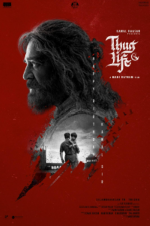 Download Thug Life (2025) WEB-DL {Hindi DD5.1} Full Movie 480p [440MB] | 720p [1.5GB] | 1080p [2.8GB] – HC-Esubs