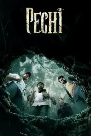 Download Pechi (2024) Dual Audio [Hindi + Tamil] WeB-DL 480p [350MB] | 720p [1GB] | 1080p [2.6GB]
