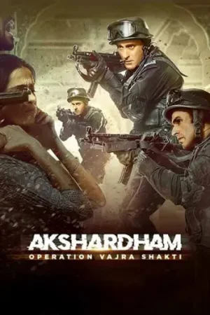 Download Akshardham: Operation Vajra Shakti (2025) Zee5 WEB-DL {Hindi DD5.1} Full Movie 480p [340MB] | 720p [980MB] | 1080p [2GB]