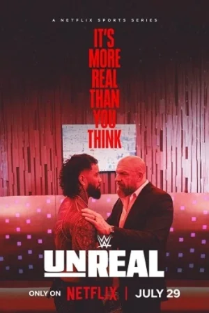 Download WWE: Unreal (2025) Season 1 Dual-Audio {Hindi-English} Complete NetFlix WEB Series 480p | 720p | 1080p WEB-DL
