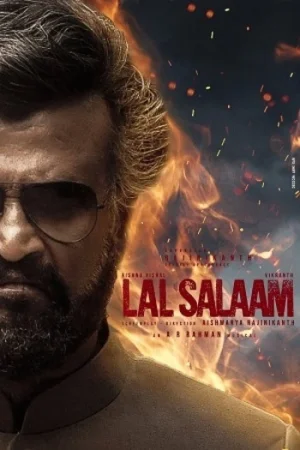 Download Lal Salaam (2023) Hindi (ORG) Full Movie UPlay-WEB-DL 480p [480MB] | 720p [1.2GB] | 1080p [3.2GB]