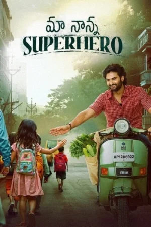 Download Maa Nanna Superhero (2025) Dual Audio [Hindi + Telugu] 480p [440MB] | 720p [1.2GB] | 1080p [2.5GB] WeB-DL