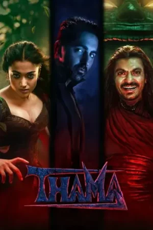 Download Thamma (2025) Hindi (LiNE) Full Movie HQ V2-HDTC 480p [500MB] | 720p [1.3GB] | 1080p [2.8GB]