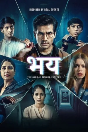 Download Bhay: The Gaurav Tiwari Story (Season 1) Hindi Amazon Complete Web Series 480p | 720p | 1080p WEB-DL