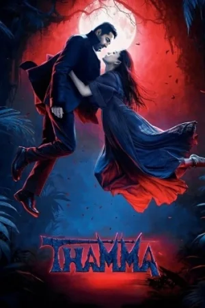 Download Thamma (2025) AMZN WEB-DL {Hindi DD5.1} Full Movie 480p [360MB] | 720p [1GB] | 1080p [3.8GB] | 2160p 4K