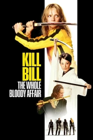 Download Kill Bill: The Whole Bloody Affair (2011) WEB-DL Dual Audio {Hindi-English} 480p [850MB] | 720p [2.4GB] | 1080p [5.3GB]