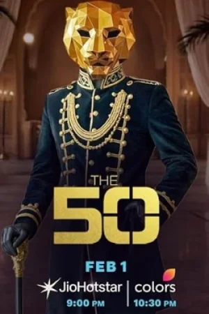 Download The 50 (Season 1) Hindi TV-Show 1080p | 720p | 480p WEB-DL [E40 Added]