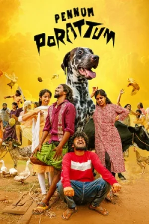 Download Pennum Porattum (2026) Dual Audio [Hindi + Malayalam] 480p [530MB] | 720p [1.5GB] | 1080p [2.5GB] WeB-DL