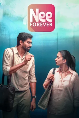 Download Nee Forever (2026) Dual Audio [Hindi + Tamil] 480p [420MB] | 720p [1GB] | 1080p [2.7GB] WeB-DL