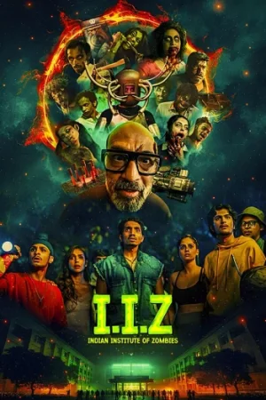 Download Indian Institute of Zombies (2026) Hindi HDTS Full Movie 480p [450MB] | 720p [1GB] | 1080p [2.2GB]