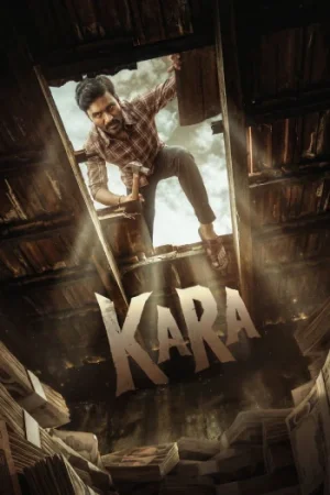 Download Kara (2026) Dual Audio [Hindi + Tamil] WeB-DL 480p [600MB] | 720p [1.5GB] | 1080p [3.4GB]