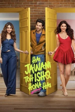 Download Hai Jawani Toh Ishq Hona Hai (2026) Hindi (LiNE) Full Movie HQ_PreDVDRip 480p [425MB] | 720p [1.4GB] | 1080p [2.5GB] x264 