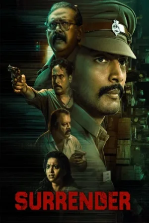 Download Surrender (2025) UnCut Dual Audio (Hindi + Tamil) WeB-DL 480p [390MB] | 720p [1.2GB] | 1080p [2.8GB]