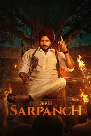 Download Sarpanch (2026) Punjabi Full Movie WEB-DL 480p [470MB] | 720p [1.3GB] | 1080p [2.8GB]