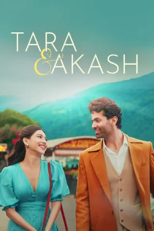 Download Tara And Akash: Love Beyond Realms (2025) Hindi Full Movie WEB-DL 480p [520MB] | 720p [1.3GB] | 1080p [3GB]