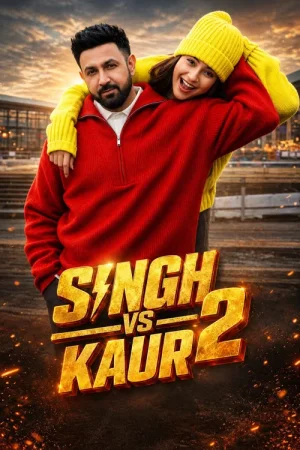Download Singh vs Kaur 2 (2025) Punjabi Full Movie HDTC 480p [470MB] | 720p [1.1GB] | 1080p [2.3GB]