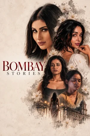 Download Bombay Stories (2026) {Hindi DD5.1} Full Movie WEB-DL 480p [420MB] | 720p [1.1GB] | 1080p [2.6GB]