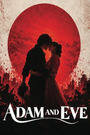 Download Adam And Eve (2026) Hindi Full Movie WEB-DL 720p [400MB] | 1080p [860MB]