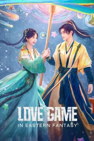 Download Love Game in Eastern Fantasy (Season 1) Hindi ORG Dubbed C-Drama Series 480p 720p & 1080p WEB-DL